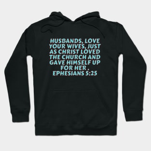 Bible Verse Ephesians 5:25 Hoodie